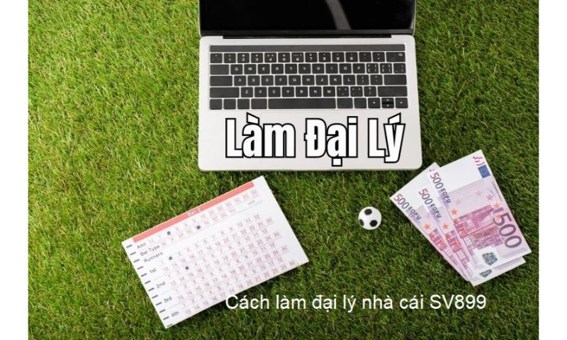 Đăng ký đại lý sv899.